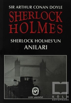 Sir Arthur Conan DoylePolisiyeSherlock Holmes - Sherlock Holmes’un Anıları