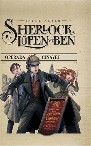 Irene AdlerÇocuk Gençlik RomanlarıSherlock Lüpen ve Ben - Operada Cinayet