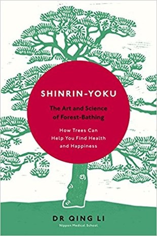 KolektifSelf HelpShinrin-Yoku: The Art and Science of Forest Bathing