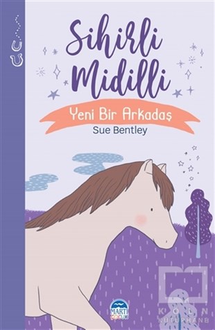 Sue BentleyÇocuk RomanlarıSihirli Midilli - Sihirli Hayvanlar