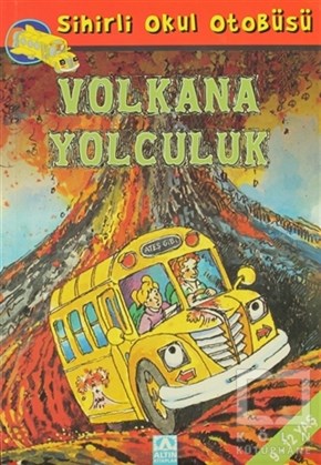 Joanna ColeRoman-ÖyküSihirli Okul Otobüsü: Volkana Yolculuk