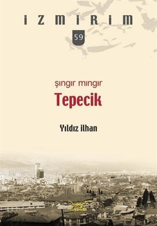Yıldız İlhanGeziŞıngır Mıngır Tepecik-İzmirim 59
