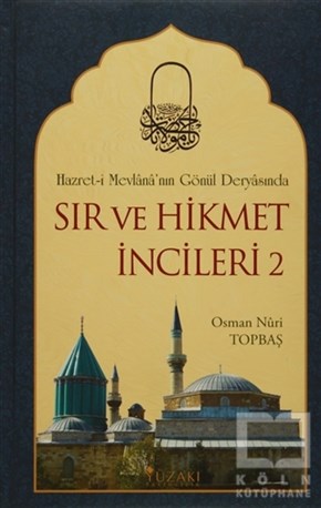 Osman Nuri TopbaşTasavvuf - Mezhepler - TarikatlarSır ve Hikmet İncileri 2