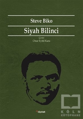 Steve BikoAzınlıklar, Etnik SorunlarSiyah Bilinci