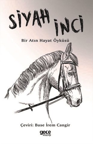 Anna SewellTürkiye RomanSiyah İnci: Bir Atın Hayat Öyküsü