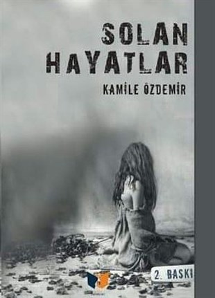 Kamile ÖzdemirTürkiye RomanSolan Hayatlar