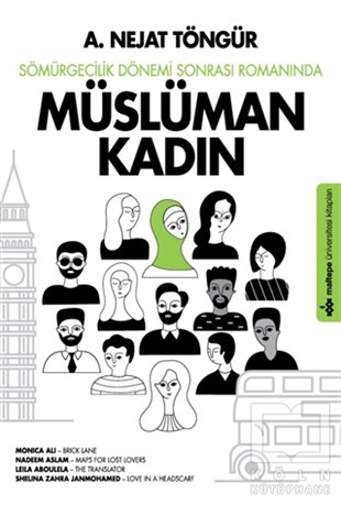 A. Nejat TöngürAraştırma-İnceleme-ReferansSömürgecilik Dönemi Sonrası Romanında Müslüman Kadın