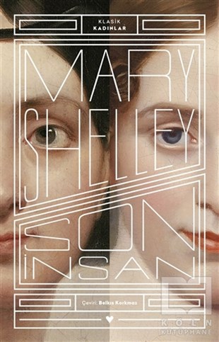 Mary ShelleyTürkçe RomanlarSon İnsan - Klasik Kadınlar