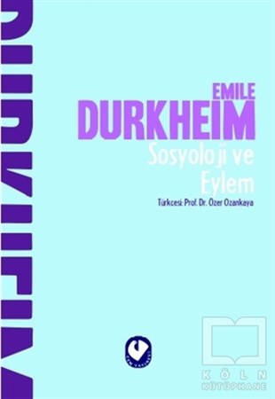 Emile DurkheimDiğerSosyoloji ve Eylem