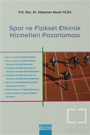 Süleyman Murat YıldızAkademikSpor ve Fiziksel Etkinlik Hizmetleri Pazarlaması