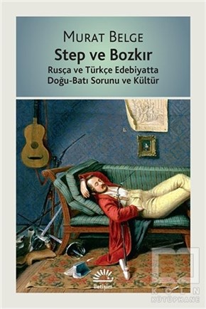 Murat BelgeTürk EdebiyatıStep ve Bozkır