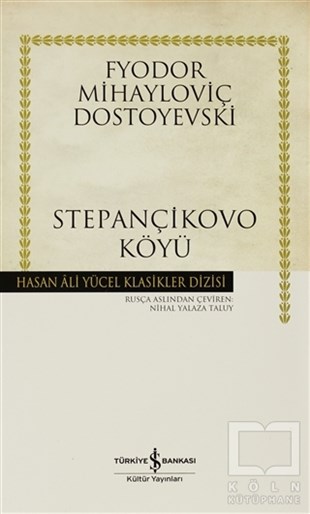 Fyodor Mihayloviç DostoyevskiRus Edebiyatı KitaplarıStepançikovo Köyü