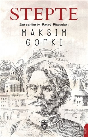 Maksim GorkiHikaye (Öykü) KitaplarıStepte