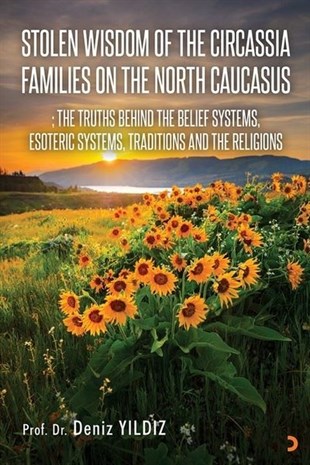 Deniz YıldızLiteratureStolen Wisdom of the Circassia Families on the North Caucasus