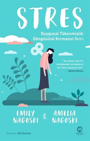 Amelia NagoskiKişisel Gelişim KitaplarıStres: Duygusal Tükenmişlik Döngüsünü Kırmanın Sırrı