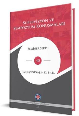 Tahir ÖzakkaşPsikoloji BilimiSüpervizyon ve Sempozyum Konuşmaları - Seminer Serisi 40