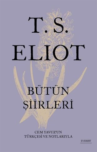 T. S. EliotDünya ŞiiriT.S. Eliot Bütün Şiirleri