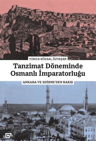 Yonca KöksalOsmanli TarihiTanzimat Döneminde Osmanlı İmparatorluğu