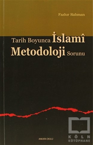 Fazlur RahmanMüslümanlıkla İlgili KitaplarTarih Boyunca İslami Metodoloji Sorunu