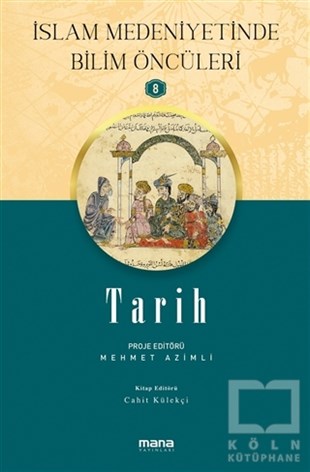 Mehmet Azimliİslami Biyografi ve Otobiyografi KitaplarıTarih - İslam Medeniyetinde Bilim Öncüleri 8