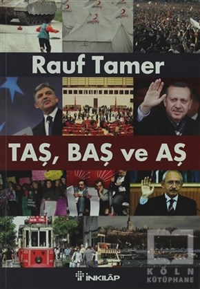 Rauf TamerTürkiye Siyaseti ve PolitikasıTaş, Baş ve Aş