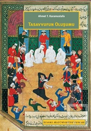 Ahmet T. Karamustafaİslam Tarihi KitaplarıTasavvufun Oluşumu