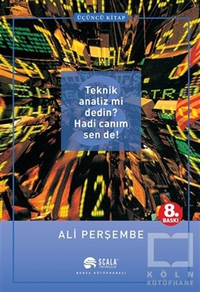 Ali PerşembeBorsa - FinansTeknik Analiz mi Dedin? Hadi Canım Sen de! 3. Kitap