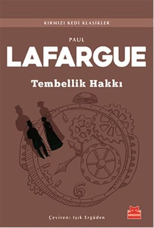 Paul LafargueDünya KlasikTembellik Hakkı
