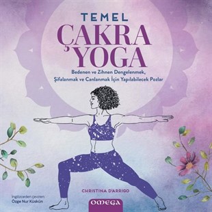 Christina D'ArrigoYoga & Meditasyon KitaplarıTemel Çakra Yoga - Renkli Resimli