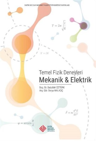 Derya MalkoçAstronomi ve FizikTemel Fizik Deneyleri - Mekanik ve Elektrik