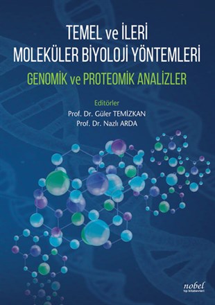 KolektifBiyolojiTemel ve İleri Moleküler Biyoloji Yöntemleri-Genomik ve Proteomik Analizler