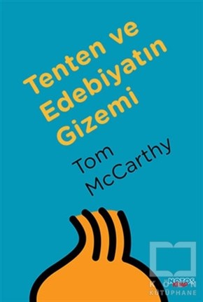 Tom McCarthyAraştırma-İnceleme-ReferansTenten ve Edebiyatın Gizemi