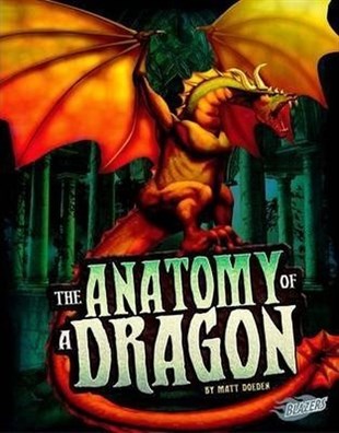 Matt DoedenChildren InterestThe Anatomy of a Dragon (The World of Dragons)