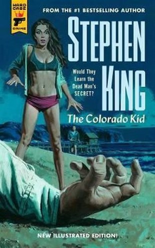 Stephen KingMystery/Crime/ThrillerThe Colorado Kid (Hard Case Crime)