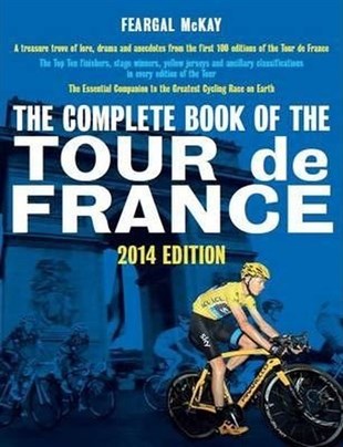 Feargal MckaySportsThe Complete Book of the Tour de France