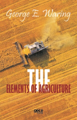 George E. WaringOther (Reference)The Elements of Agriculture