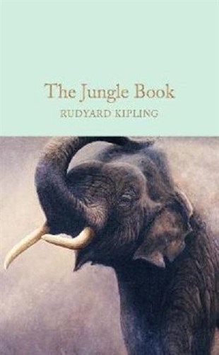 Rudyard KiplingClassicsThe Jungle Book (Macmillan Collector's Library)