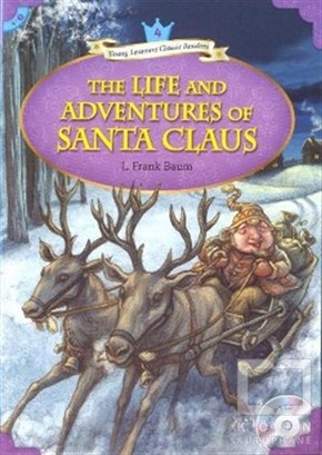L. Frank BaumHikayelerThe Life and Adventures of Santa Claus + MP3 CD (YLCR-Level 4)