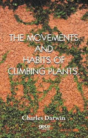 Charles DarwinScienceThe Movements And Habits Of Climbing Plants