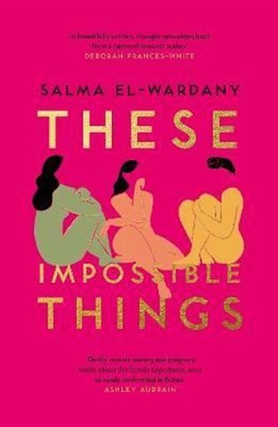 Salma El-WardanyLiteratureThese Impossible Things