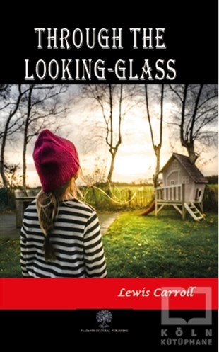 Lewis CarrollTürkçe RomanlarThrough the Looking-Glass