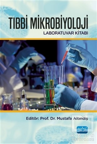 Mustafa AltındişTıp Bilimleri KitaplarıTıbbi Mikrobiyoloji Laboratuvar Kitabı