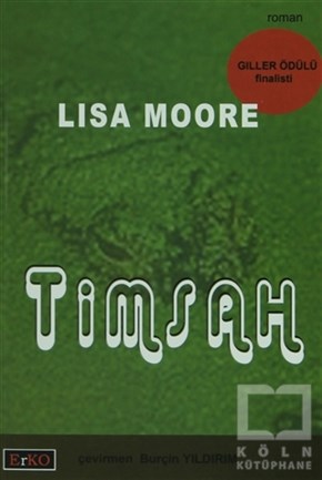 Lisa MooreAmerikan EdebiyatıTimsah