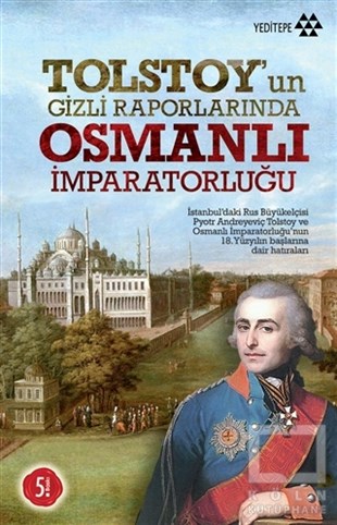 M. R. ArunovaOsmanlı Tarihi KitaplarıTolstoy’un Gizli Raporlarında Osmanlı İmparatorluğu