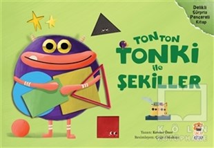 Kevser ÖzerÇocuk Hikaye KitaplarıTonton Tonki ile Şekiller