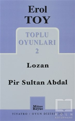 Erol ToySenaryoToplu Oyunları 2 / Lozan - Pir Sultan Abdal