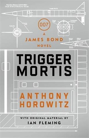 Anthony HorowitzMystery/Crime/ThrillerTrigger Mortis: A James Bond Novel