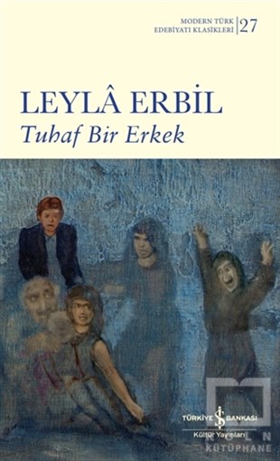 Leyla ErbilWeltklassiker & klassische BücherTuhaf Bir Erkek (Ciltli)