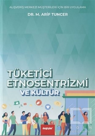 M. Arif TuncerKüreselleşme KitaplarıTüketici Etnosentrizmi ve Kültür