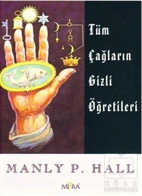 Manly P. HallParapsikoloji-GizemTüm Çağların Gizli Öğretileri